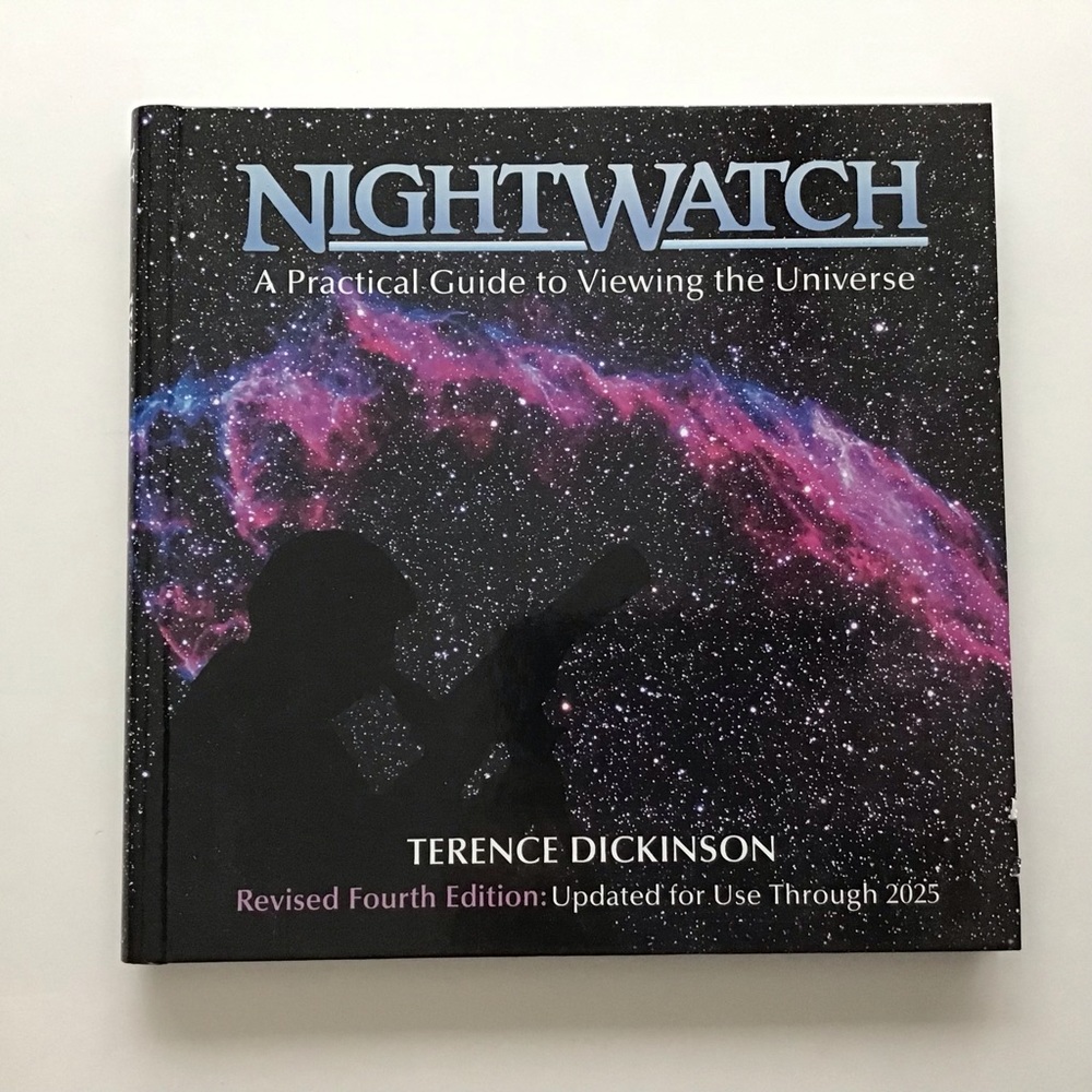 NightWatch: A Practical Guide to Viewing the Universe by Terence Dickinson HC